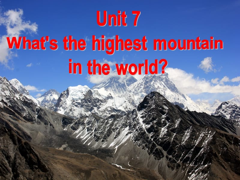 2.初二英语Unit7-What27s-the-highest-mountain-in-the-world-A-3a-3c课件[1].ppt_第2页