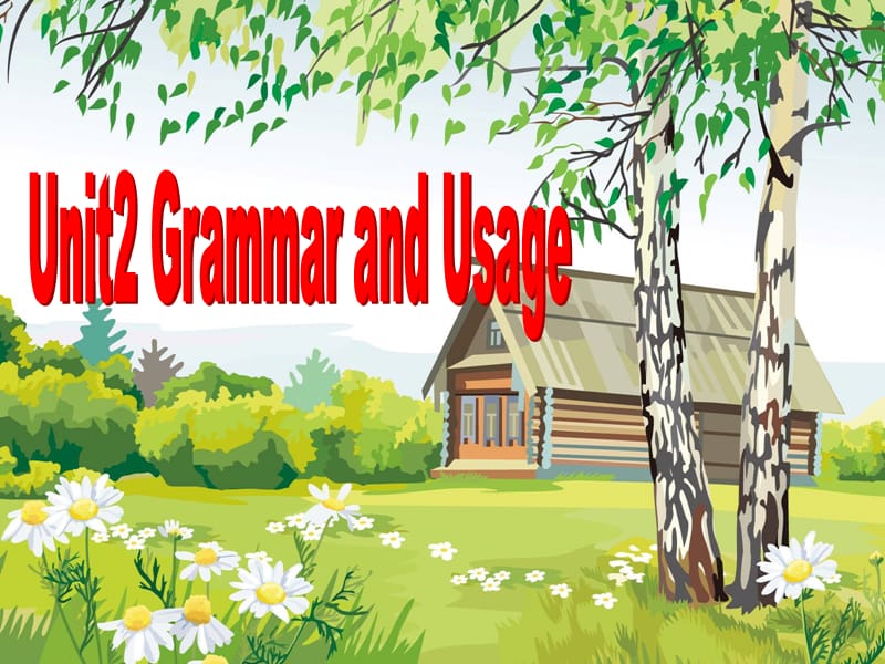 2015-2016学年高一英语必修三课件Unit 2 Language Grammar and Usage.ppt.ppt_第1页