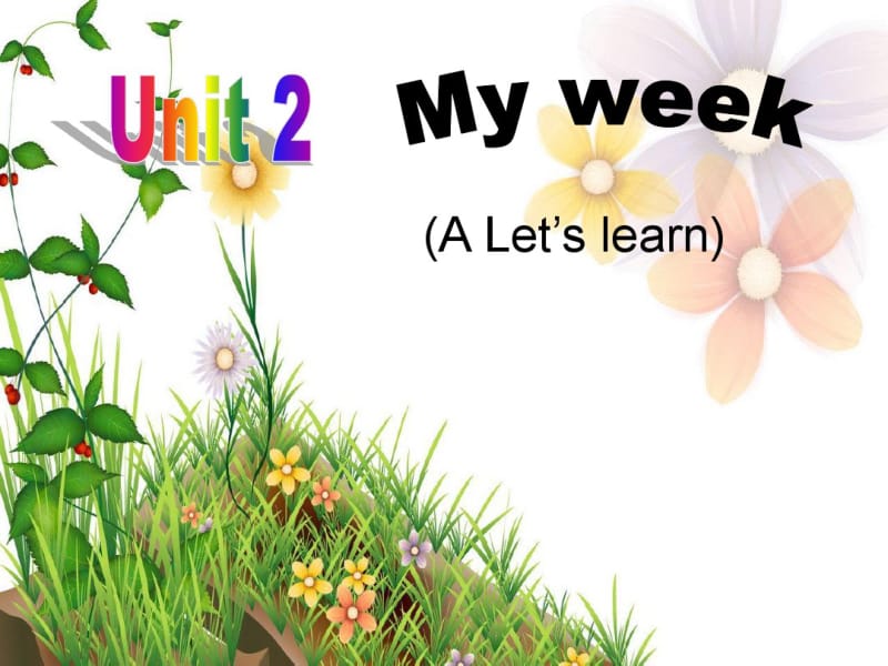 pep新版五年级上Unit2MyweekALet’slearn课件.pdf_第1页