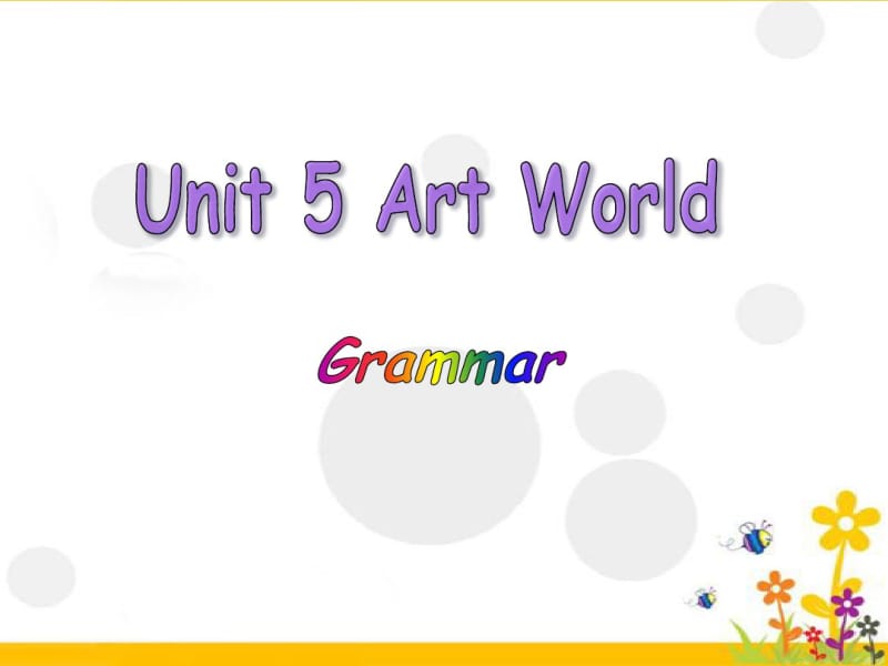 牛津译林版9AUnit5ArtworldGrammar课件(共24张PPT).pdf_第1页