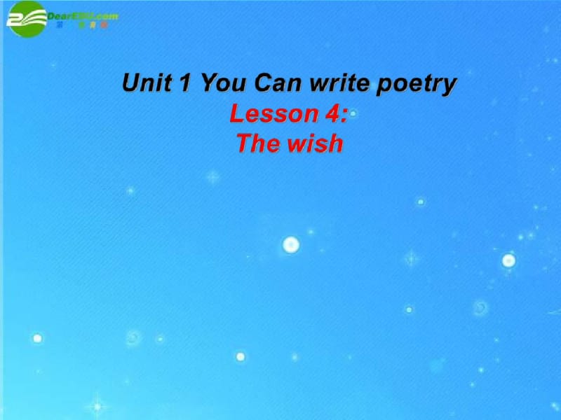 九年级英语下册Unit1YouCanwritepoetryLesson4Thewish课件冀教版.pdf_第1页