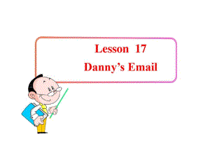 五年级下册英语课件-Lesson17《Danny’sEmail》｜冀教版(三起)(共8张).pdf