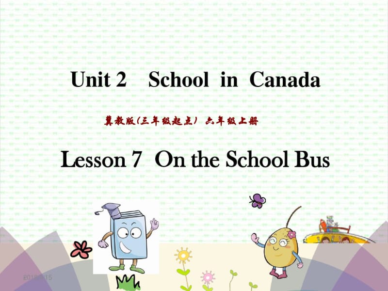 冀教版六年级英语上册Unit2SchoolinCanadaLesson7课件.pdf_第1页