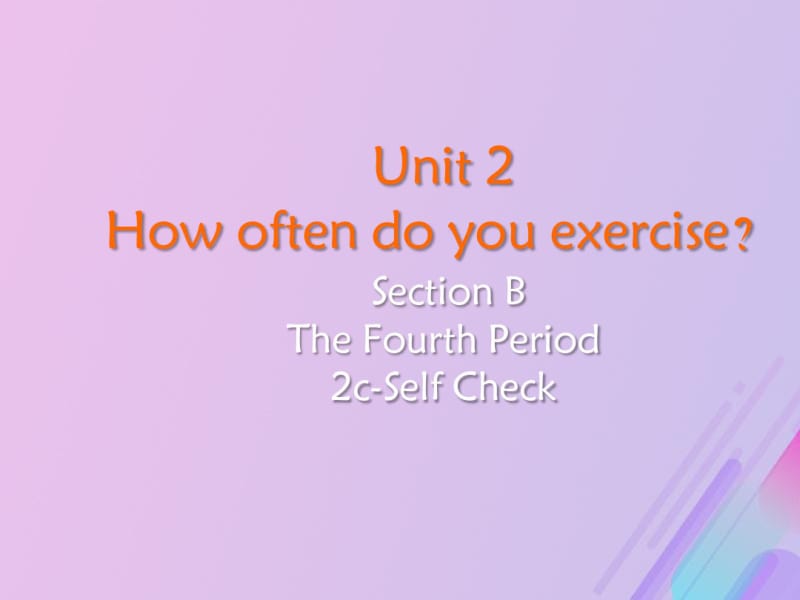 Unit2SectionB(2c-SelfCheck)教学课件(新版)人教新目标版.pdf_第2页