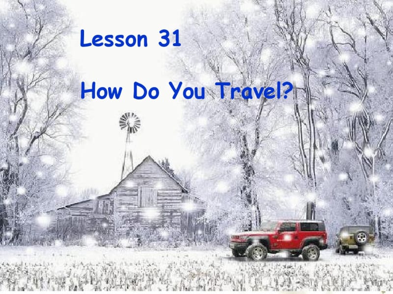 Lesson31HowDoYouTravel？.pdf_第1页