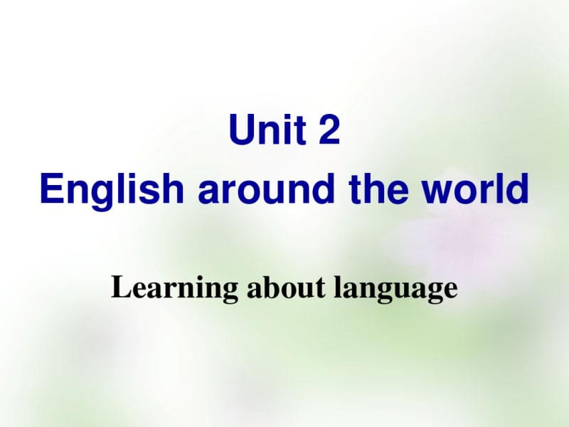 【人教版】高中英语必修一：Unit2Learningaboutlanguage课件.pdf_第1页