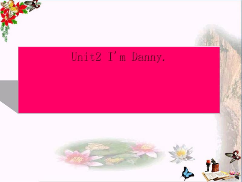 二年级英语上册Unit2I’mDanny课件2牛津上海版.pdf_第1页