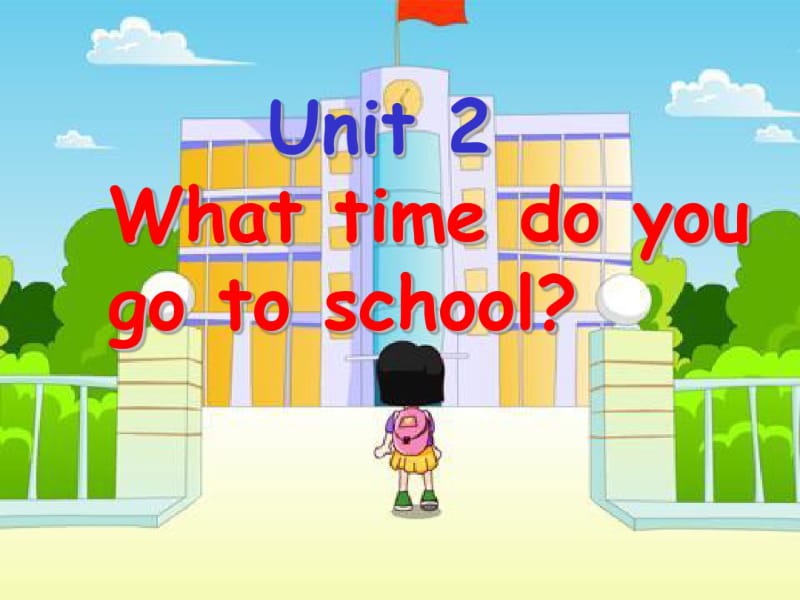 初中英语人教版七年级下册Unit2Whattimedoyougotoschool？Se.pdf_第1页