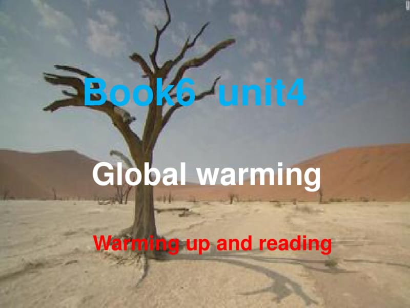 人教版英语选修六Unit4GlobalWarming(Warmingupandreadi.pdf_第1页