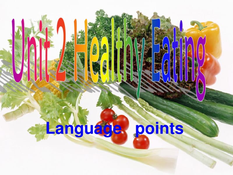 人教必修三-Unit-2-Healthy-Eating-Language-points语言点.pdf_第1页