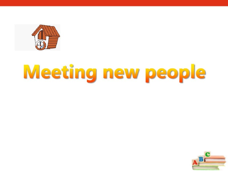 《Meetingnewpeople》PPT.pdf_第1页