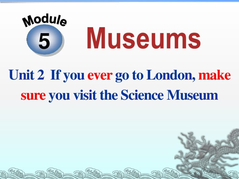 《IfyouevergotoLondonmakesureyouvisittheScienceMuseum》MuseumsPPT课件3.pdf_第1页