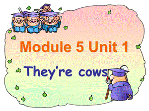 外研版（一起）一下Module 5《Unit 1 They’re cows》ppt课件1.ppt