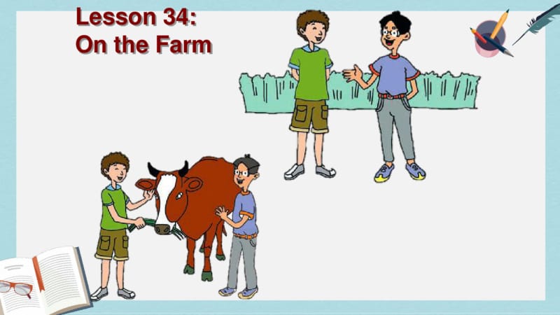 2019年冀教版七年级英语上册：Unit+6+Lesson+34++On+the+Farm.pdf_第1页