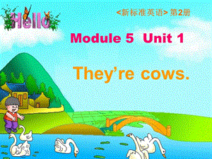 外研版（一起）一下Module 5《Unit 1 They’re cows》ppt课件4.ppt