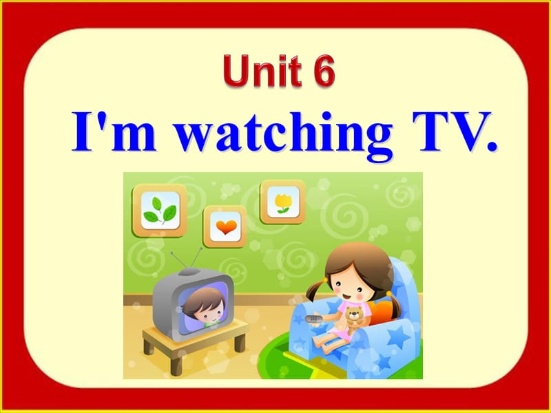 I am watching TV Section B.ppt_第2页