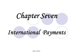 国际贸易实务(英文版)(第二版)ppt周瑞琪7.International Payment.ppt