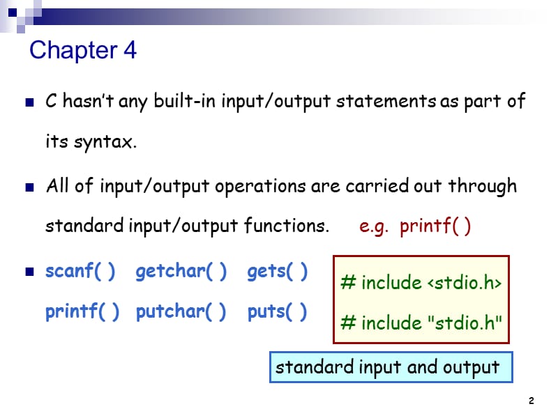 programming in ANSI C-Chapter 4 Managing input and output operations.ppt_第2页