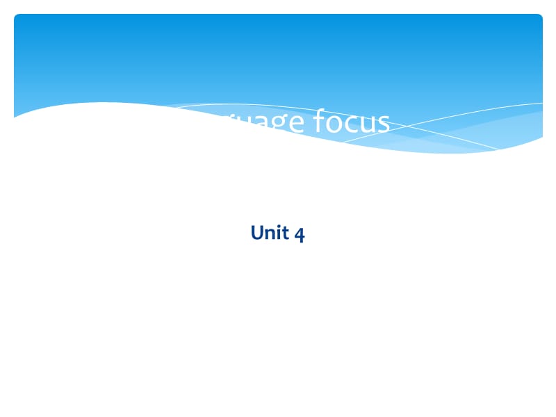 Unit4-2 Language Focus至writing.ppt_第1页