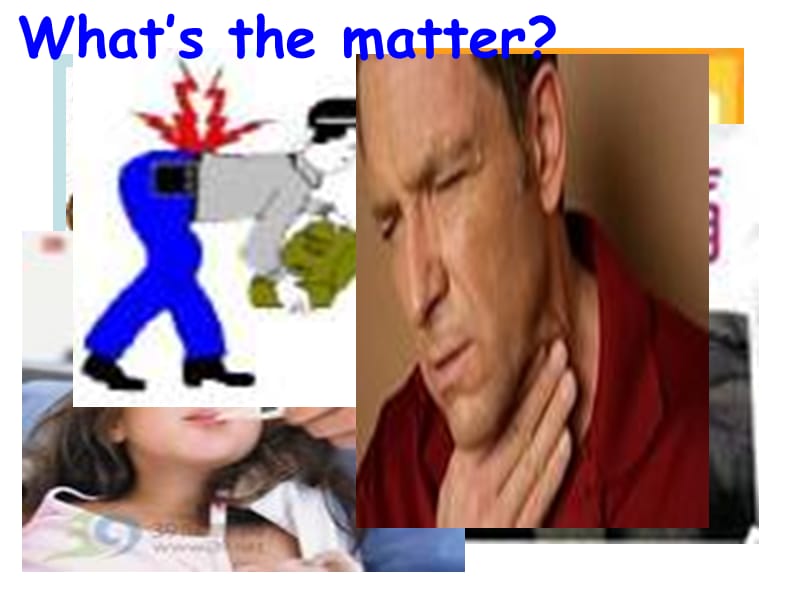 Unit1 What27s the matter (sectionA 3a-3c)课件.ppt_第2页