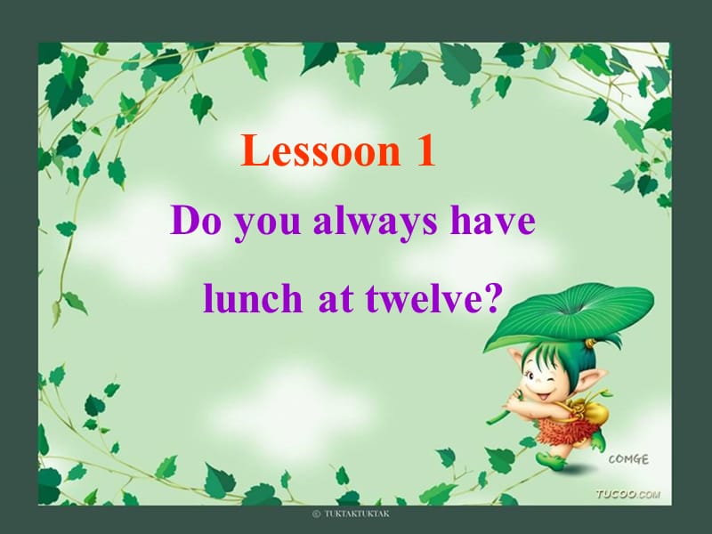 六年级英语科普版上_Lesson_1_Do_you_always_have_lunch_at_twelve.ppt_第2页