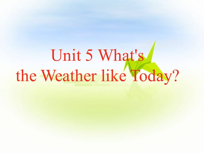 小学五年级英语Unit5What27s_the_weather_today课件.ppt_第3页