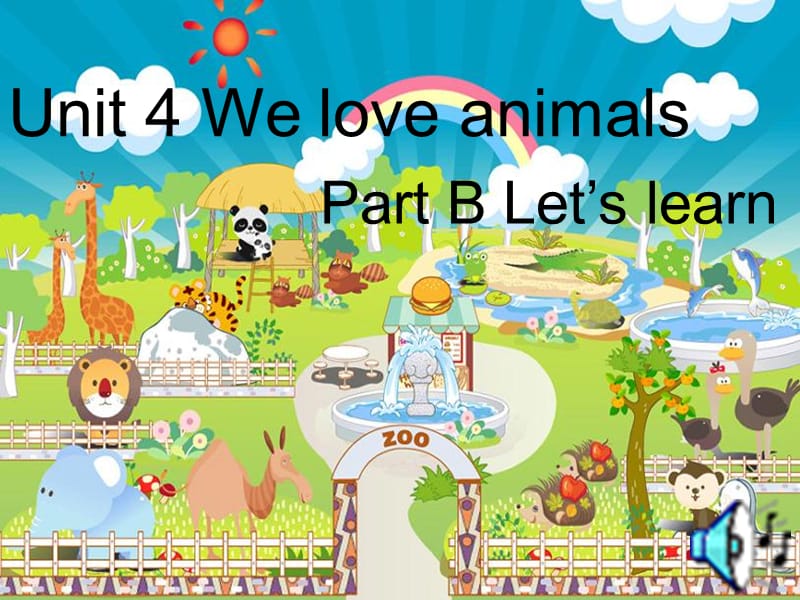 PEP三年级上册Unit4-We-love-animals-Part-B-let27s-learn课件.ppt_第1页