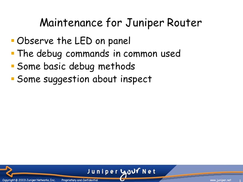 juniper维护手册PPT演示文稿.ppt_第1页