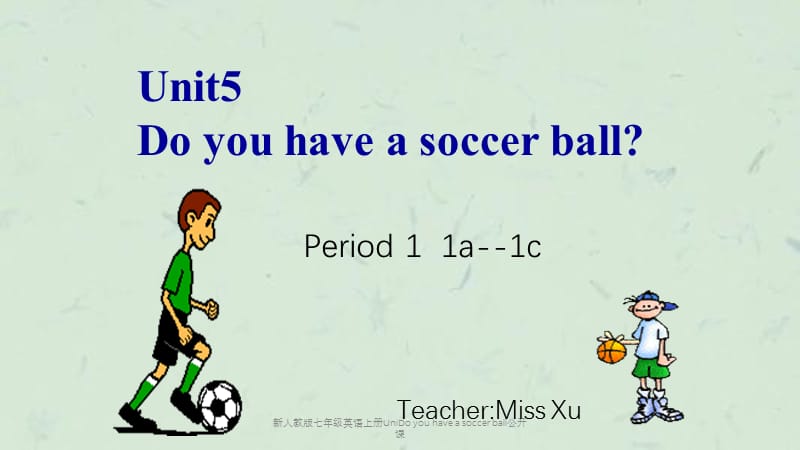 新人教版七年级英语上册UniDo you have a soccer ball公开课课件.ppt_第2页