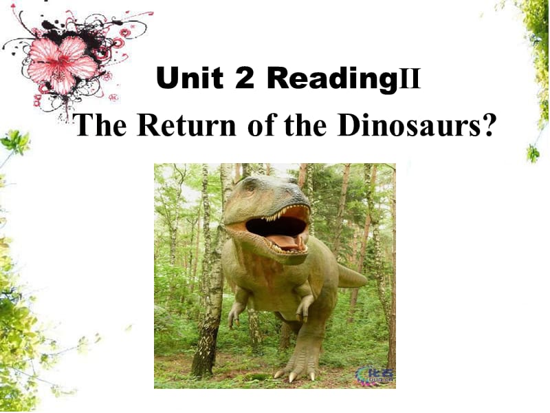 高二英语人教新课标选修8Unit2 the return of the dinosaurs 课件.ppt_第1页