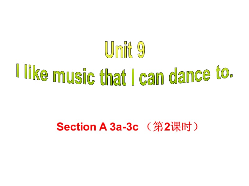 九年级英语Unit9SectionA3a-3c课件.ppt_第1页