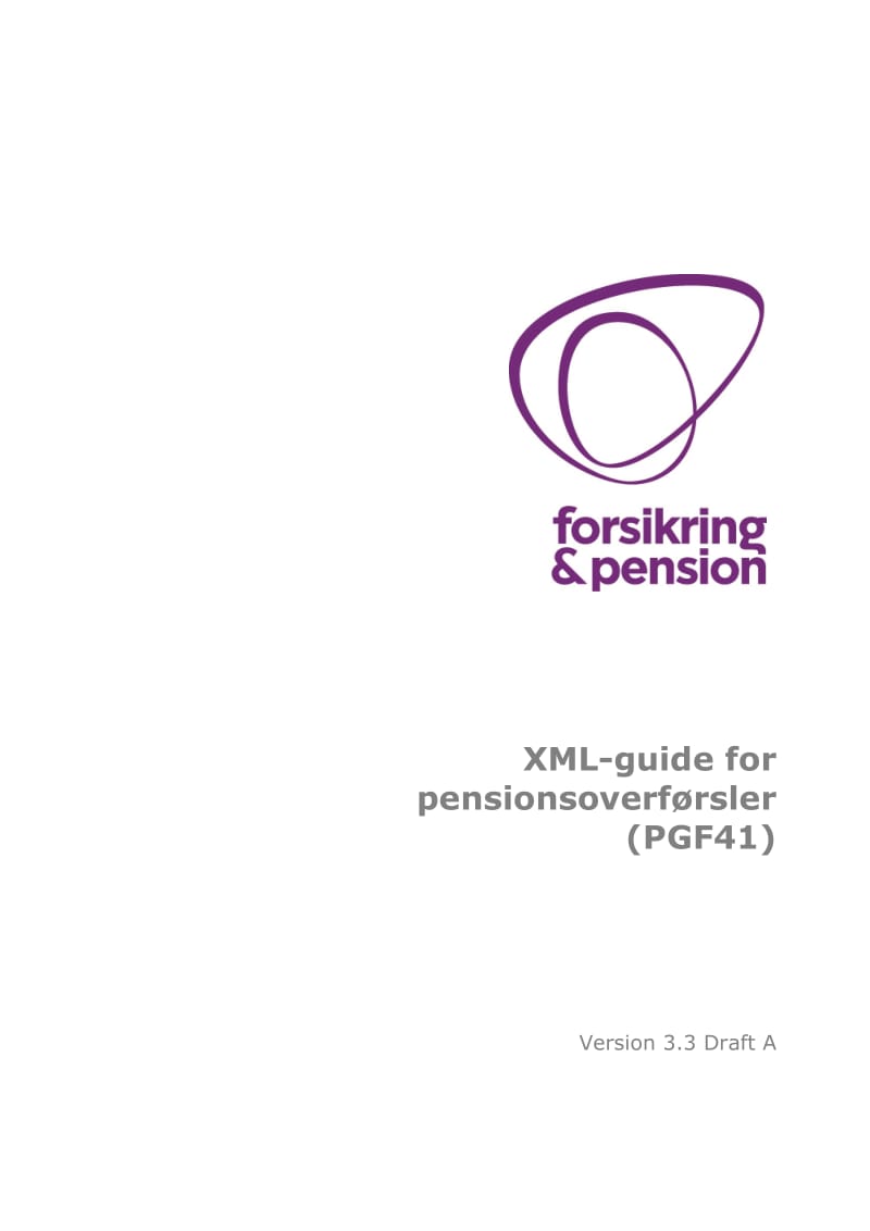 XML-guide version . Draft A - forsikringogpension.dk.doc_第1页