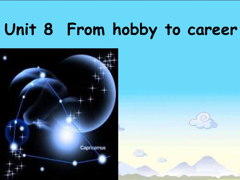 沈阳牛津 广州牛津 深圳牛津 公开课 7B unit8 from hobby to career.ppt_第1页