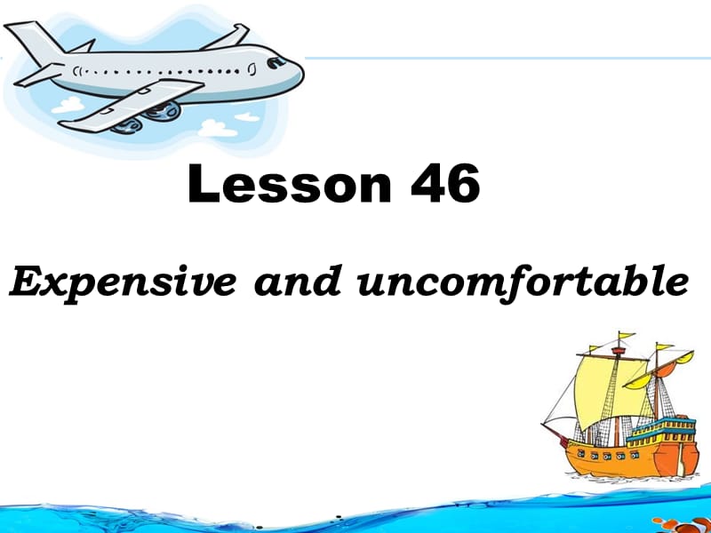 新概念2 lesson 46.ppt_第1页