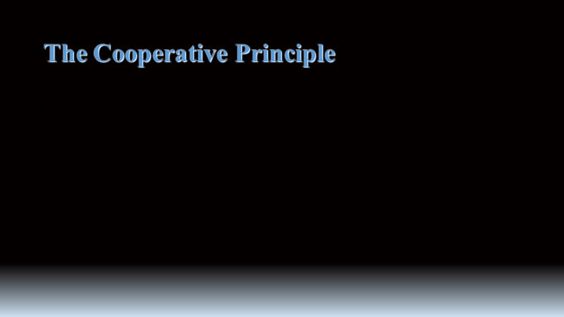 Conversational Implicature会话含义.ppt_第2页