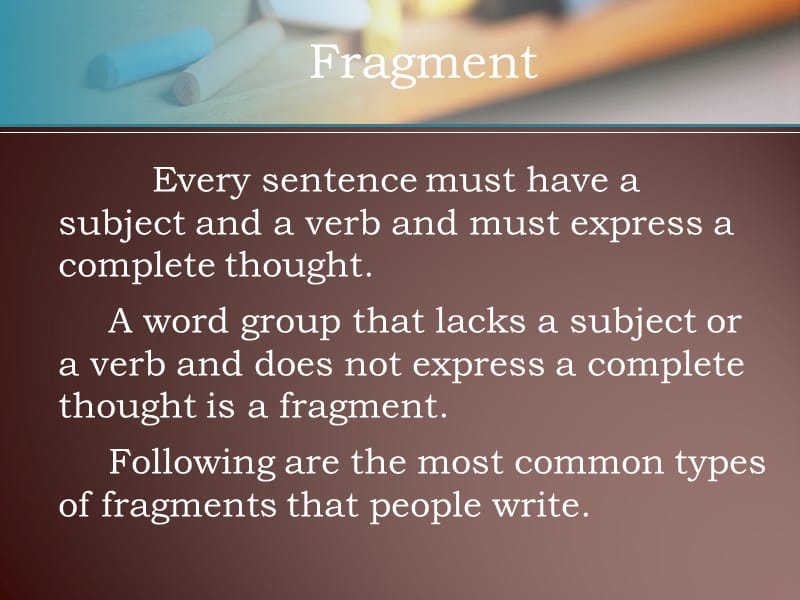 Fragments不完整句讲解.ppt_第2页