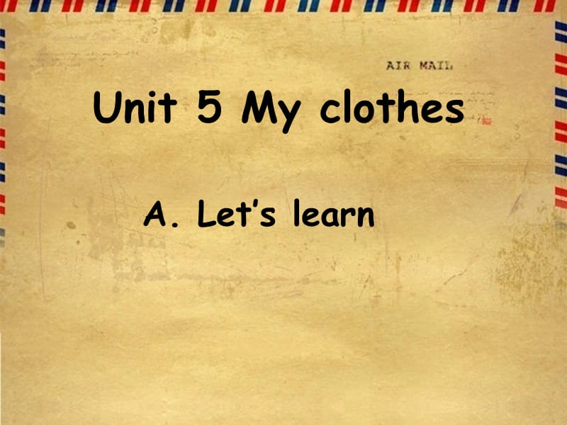 unit5Alet'slearn.ppt_第1页