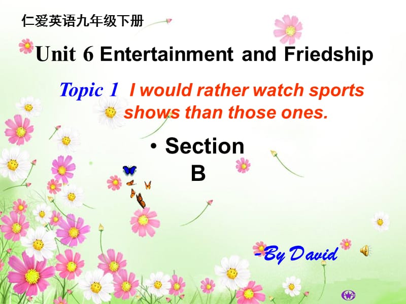 仁爱版九年级下Unit-6-Topic-1-Section-BPPT课件.ppt_第1页