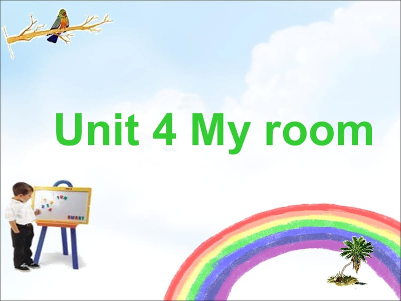 Unit4Myroom（1）.ppt_第1页