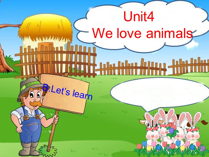 三年级上Unit4Weloveanimals（BLet'slearn）.ppt_第1页