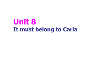 人教版九年级Unit8ItmustbelongtoCarla（第1课时）课件.ppt