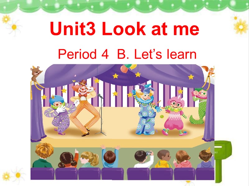 三年级上Unit3Lookatme（BLet'slearn).ppt_第1页