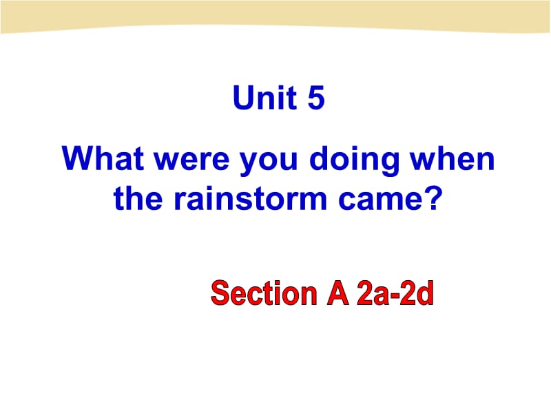 X八（下）Unit5SectionA-2.ppt_第1页