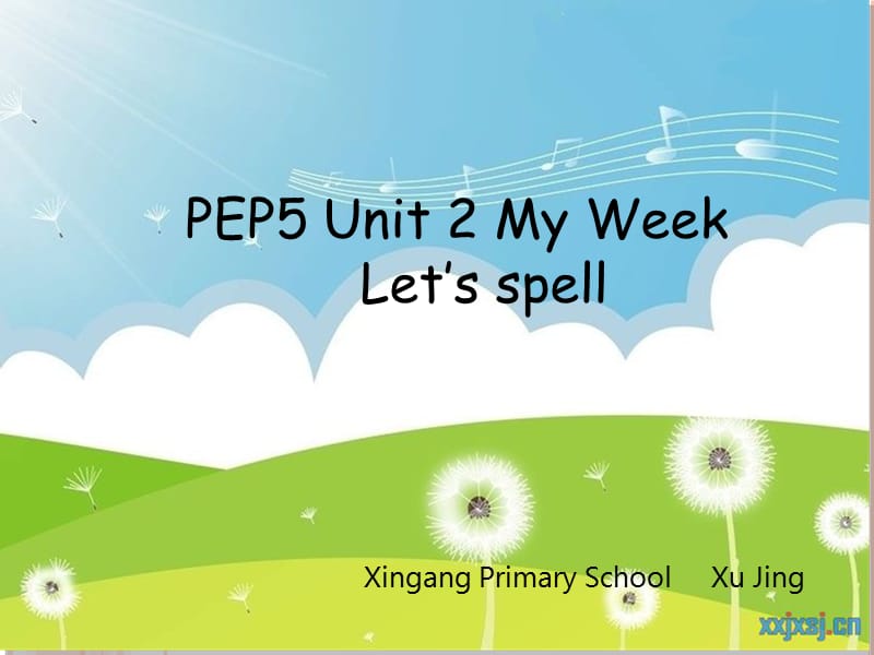 PEP5Unit2MyWeeklet'sspell.ppt_第1页