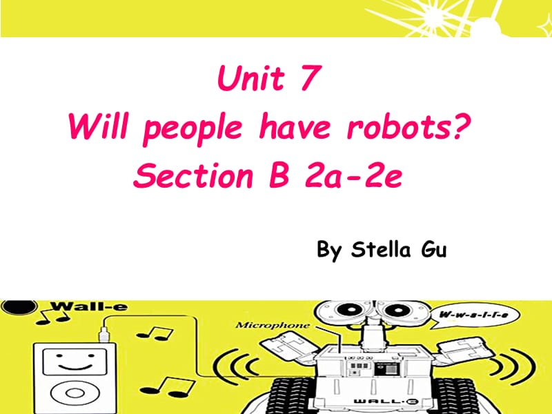 八上U7ReadingDoyouthinkyouwillhaveyourownrobot？.ppt_第1页