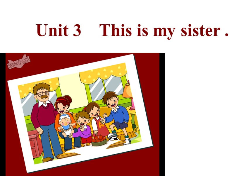 Unit3_This_is_my_familyP1.ppt_第1页