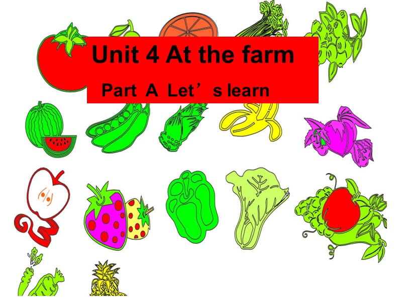 【推荐】Unit4Atthefarm（课件2）.ppt_第1页