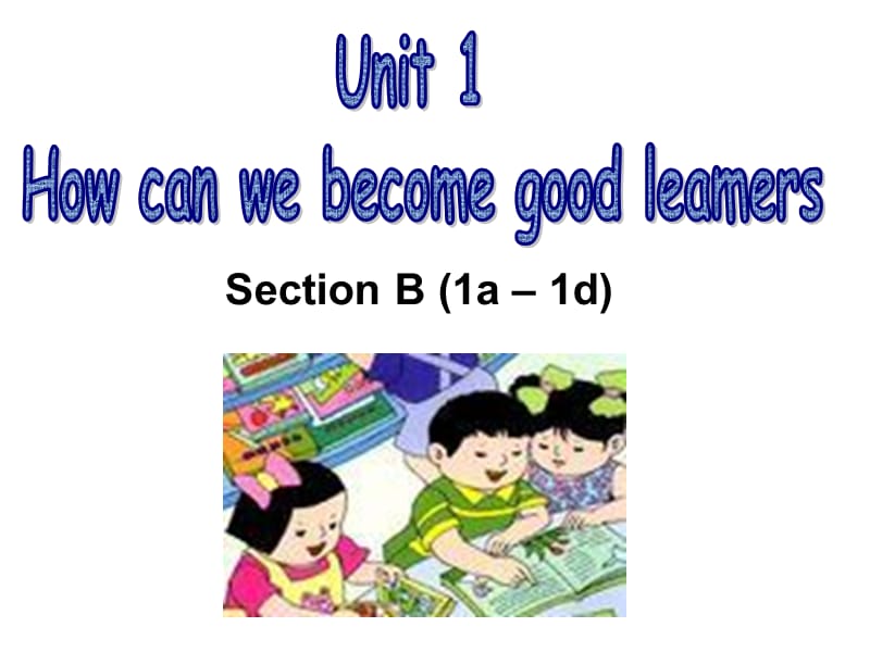 Unit1SectionB1a–1d课件.ppt_第1页