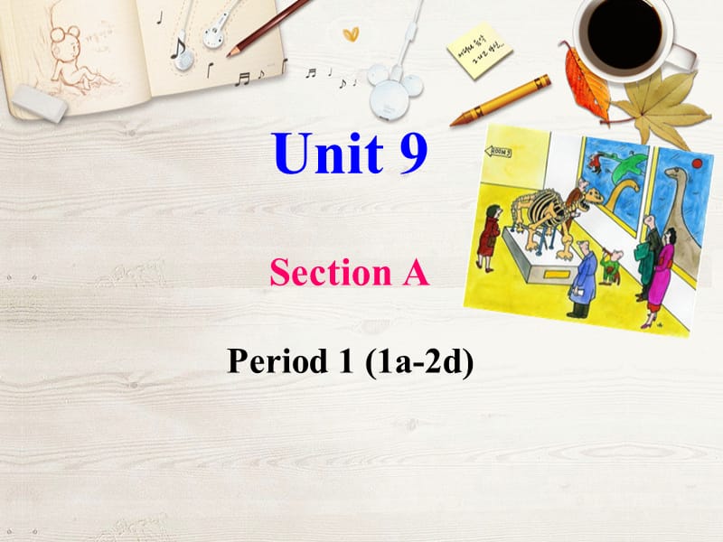 新课标unit9SectionA(1a-1c)课件.ppt_第2页