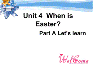 小学英语人教版(PEP)五年级下册Unit4WhenisEasterPartA课件.ppt